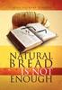 Книга Natural Bread Is Not Enough