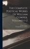 Книга The Complete Poetical Works Of William Cowper, Volumes 1-2