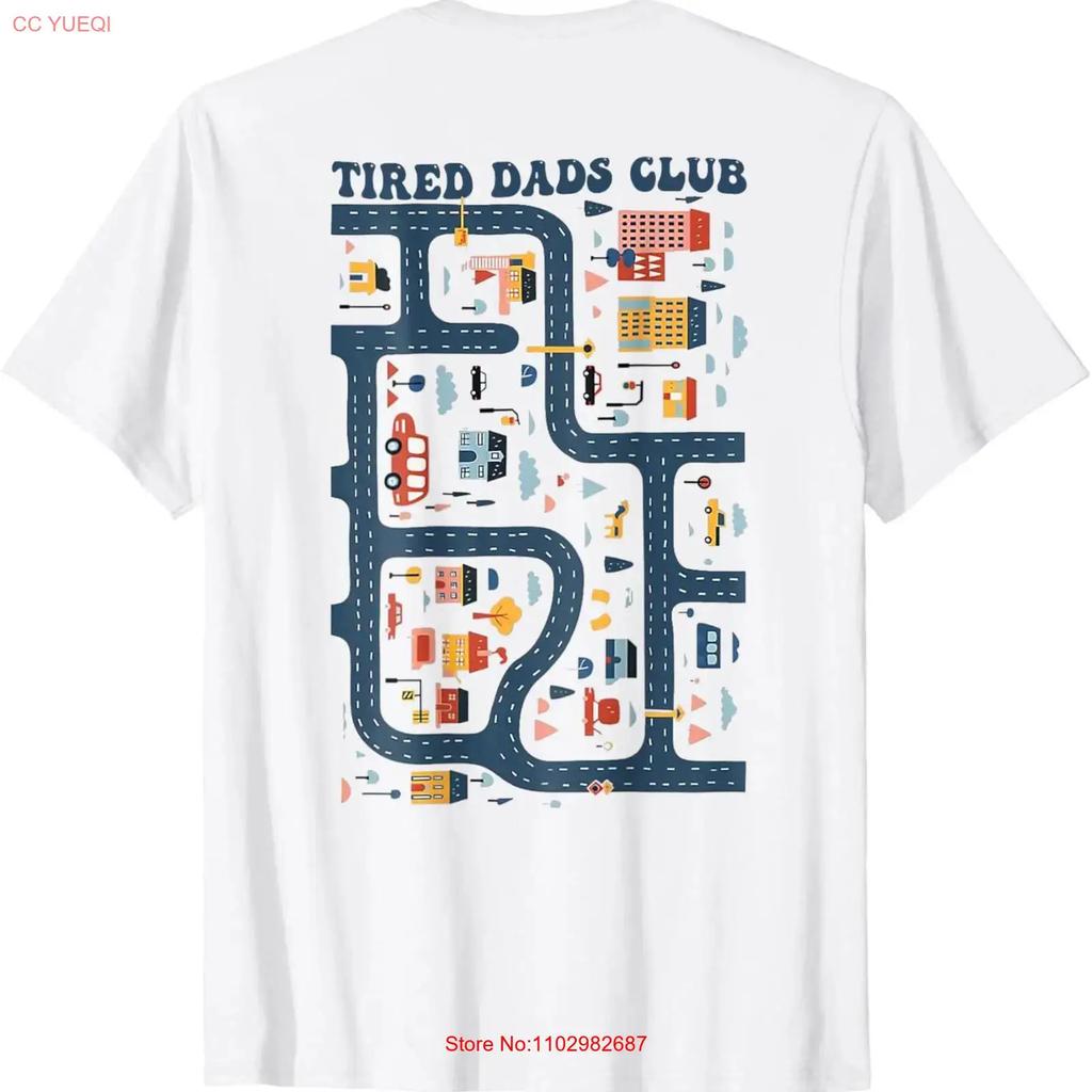 Dad Shirt Tired Dads Club Play Cars On Dads Back T Vintage Stretched Versatile Unisex Casual Slightly Designer Clothes