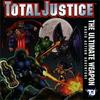 CD TOTAL JUSTICE - Total Justice - Ultimate Weapon: Ac R272644 Non Japan Music Others Used