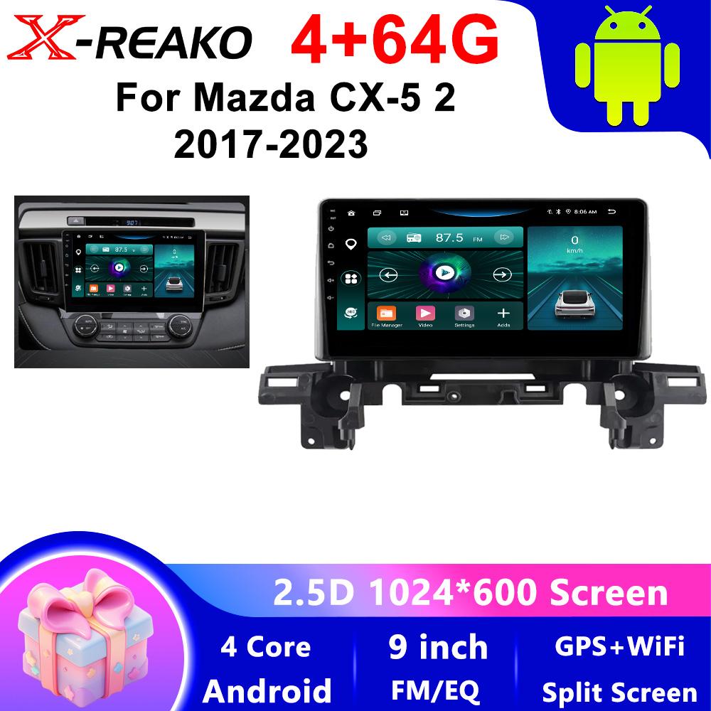 X-REAKO Автомобильный видеоплеер для Mazda CX-5 2017-2023 GPS-навигация Встроенный DSP Carplay Автомагнитола Головное устройство Android
