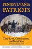 Книга Pennsylvania Patriots : Their Lives, Contributions, and Burial Sites : 5