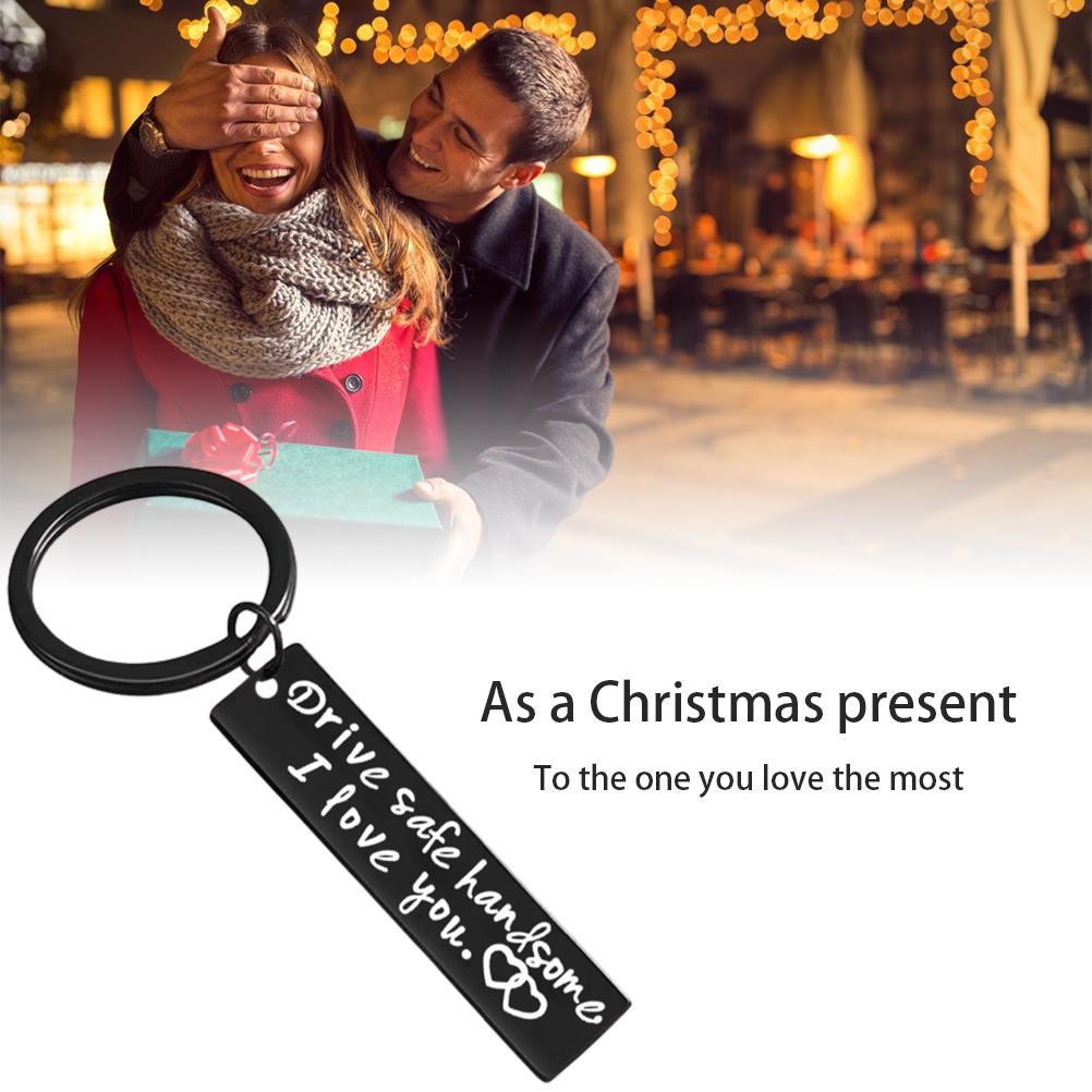 Drive Safe Handsome I Love You Keychain for Boyfriend Husband Dad Christmas Birthday Valentine S