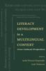 The Literacy Development In A Multilingual Context : Cross-cultural Perspectives Book