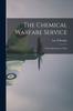 The The Chemical Warfare Service; From Laboratory To Field Book