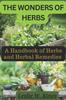 Книга The Wonders of Herbs : A Handbook of Herbs and Herbal Remedies