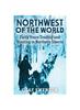 Книга Northwest of the World : Forty Years Trading and Hunting In Northern Siberia