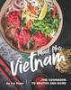 Книга Mad Pho Vietnam : The Cookbook To Broths and More