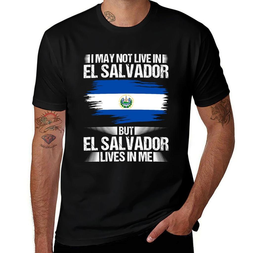 I May Not Live In El Salvador But El Salvador Lives In Me TShirt t shirts for Unisex cotton TShirt