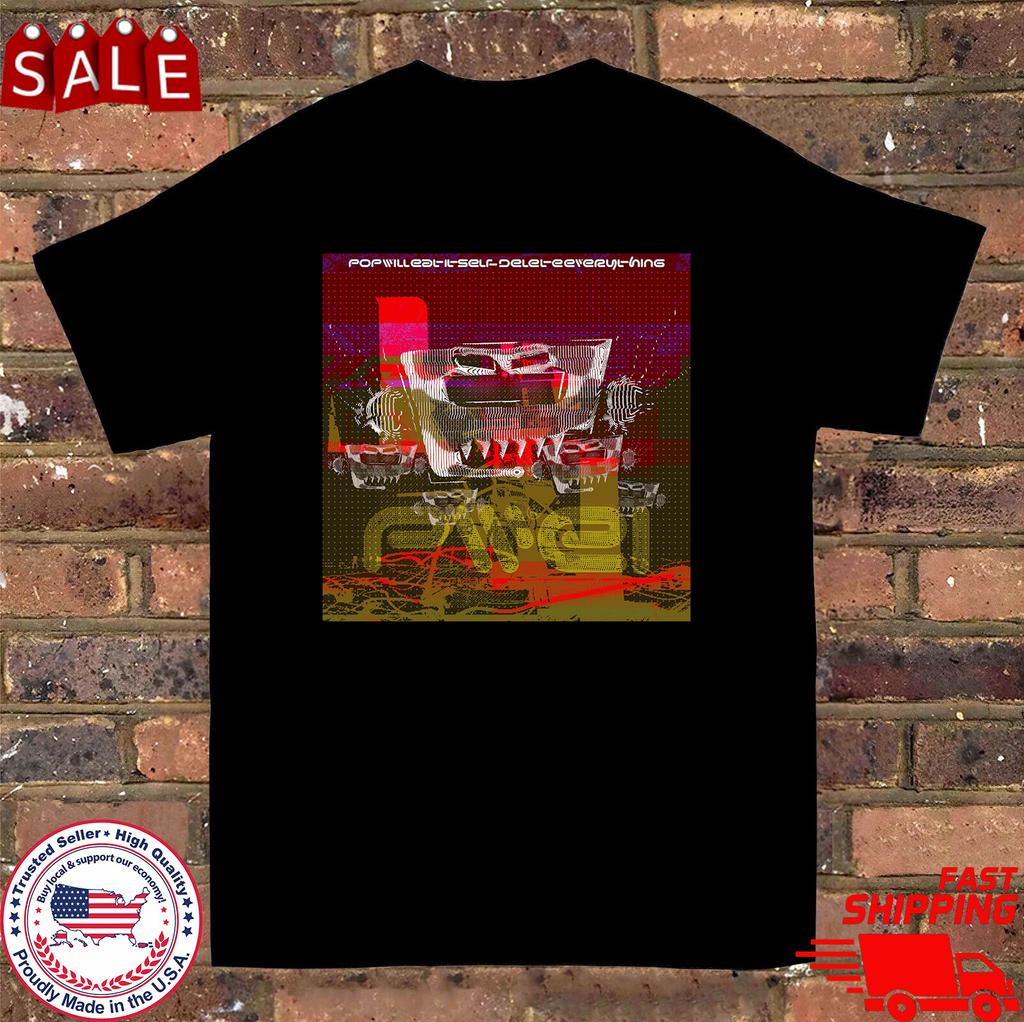 Pop Will Eat Itself - PWEI Delete Everything Album T Shirt Full Size S-5XL