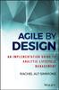 Книга Agile by Design : An Implementation Guide To Analytic Lifecycle Management