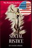 Книга Social Justice : The Road To Justice, Overcoming Injustice In America