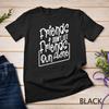 Friends Don't Let Friends Run Alone Jogging Sport Workout Unisex T-shirt