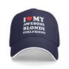 Baseball Caps Funny I Love My Hot Blonde Girlfriend Awesome Customized Female Male Sport Summer Hats