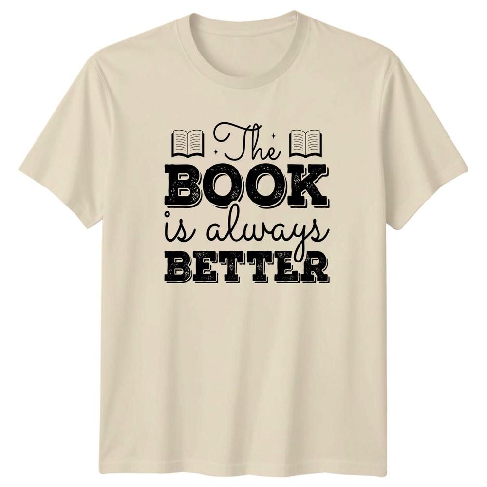 The Book Is Always Better TShirt Bibliophile Reading Gift For Him And Her