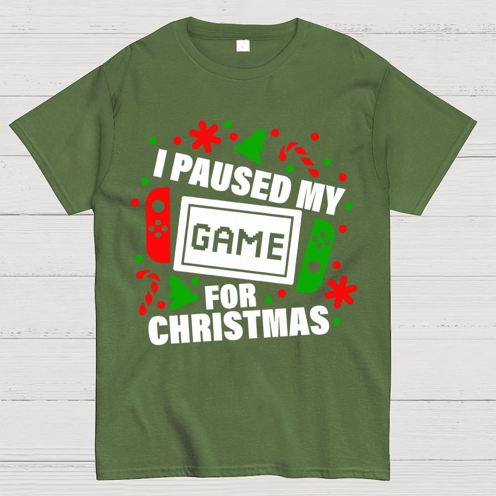 I Paused My Game for Christmas Cotton Summer Casual Cool Loose T-Shirt