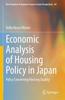 The Economic Analysis of Housing Policy In Japan : Policy Concerning Housing Quality : 64 Book