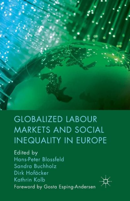 The Globalized Labour Markets and Social Inequality In Europe Book