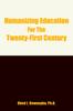 Книга Humanizing Education for the Twenty-First Century