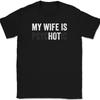 My Wife Is Psychotic T-Shirt Tee Funny Marriage Husband Gift