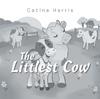 Книга The Littlest Cow