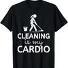 Уборка — мой кардио Уборка дома Хозяйка Уборщица Тренировка Футболка