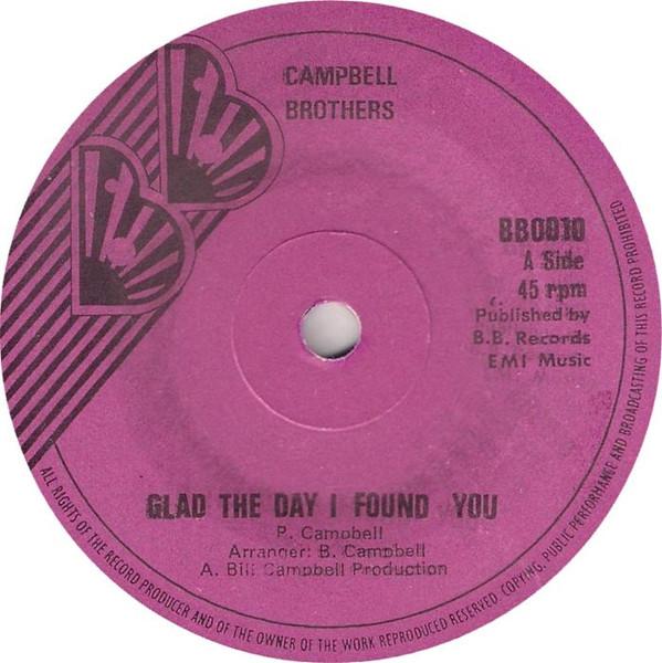 7-дюймовая пластинка CAMPBELL BROTHERS - Glad The Day I Found You BB0010 BB MUSIC 1976 UK Регги, Ска и Даб Б/у