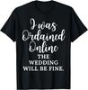 Novelty Wedding Minister's Sarcastic Saying Tee Shirt Gift T-Shirt