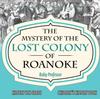 Книга The Mystery of the Lost Colony of Roanoke - History 5th Grade Children's History Books