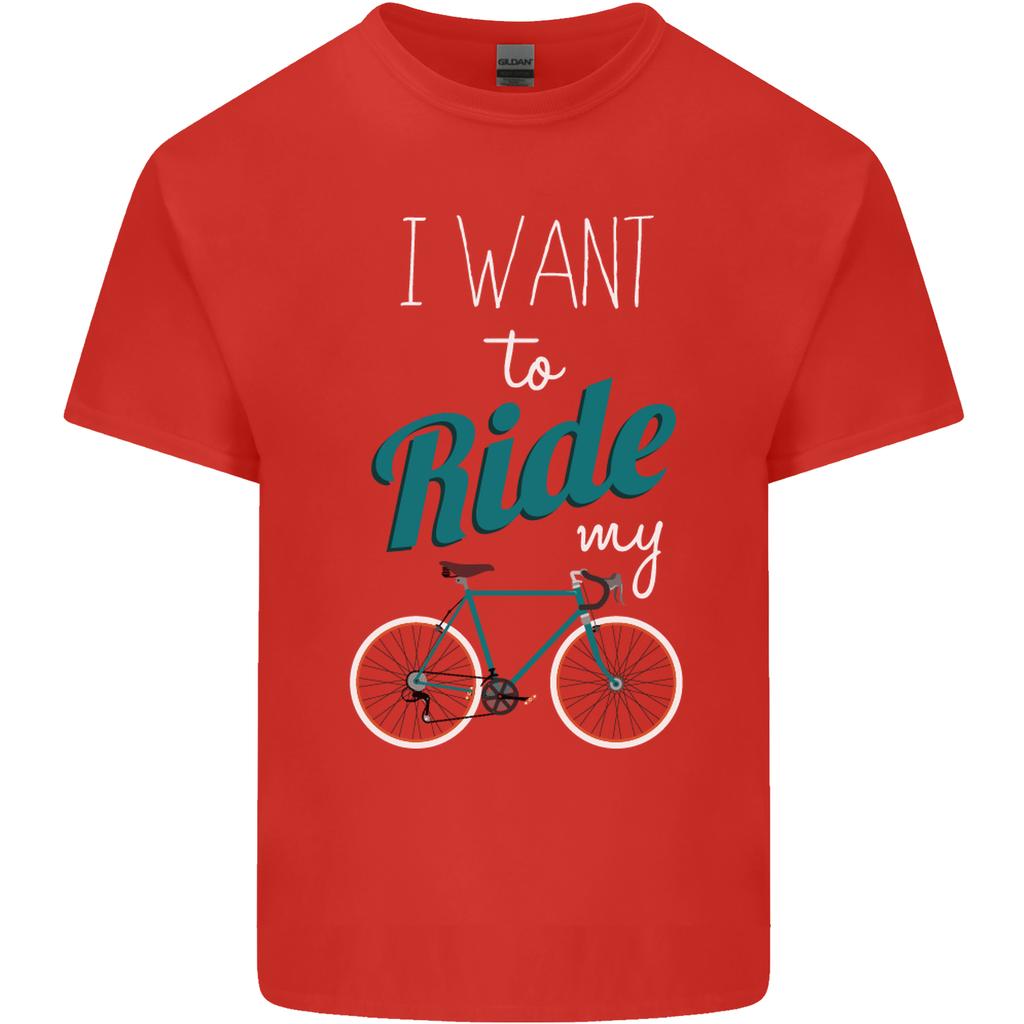 I Want to Ride My Bike Cycling Cyclist Unisexs Light Cotton TShirt