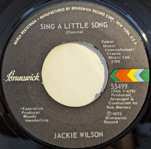 7inch Record JACKIE WILSON - Sing A Little Song / No More Goodby 55499 Brunswick 1973 US Soul/Funk Used