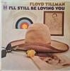 Виниловая пластинка FLOYD TILLMAN - I'll Still Be Loving You HS11297 Harmony US Folk Б/у