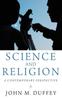 Книга Science And Religion A Contemporary Perspective by John M. Duffey - Hardback