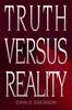 Книга Truth Versus Reality