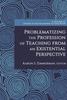 Книга Problematizing the Profession of Teaching from an Existential Perspective
