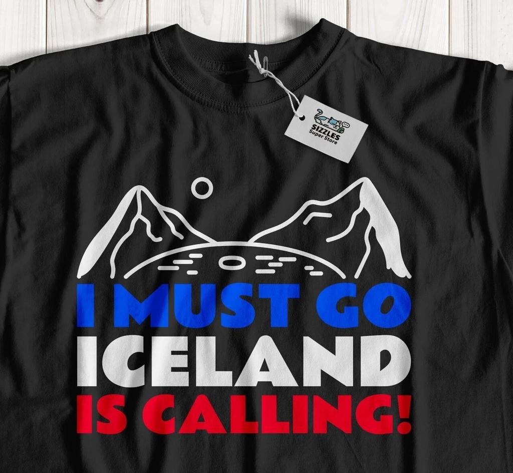 I Must Go, Iceland Is Calling! Unisex Icelandic T-Shirt Iceland Holiday Vacation