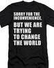 Извините, но мы пытаемся изменить Мир футболка майка Мир Протест