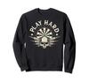 Play Hard Darts Dartboard Dart Board Target Vintage Skull Sweatshirt