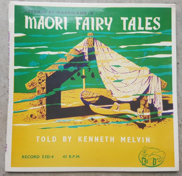 ニュージーランド7” Kenneth Melvin Maori Fairy Tales S3D4 Kiwi /00080 7inch Record KENNETH MELVIN - Maori Fairy Tales S3D4 Kiwi New