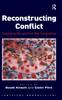 The Reconstructing Conflict : Integrating War and Post-War Geographies Book