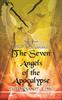 Книга The Seven Angels of the Apocalypse : Third Edition