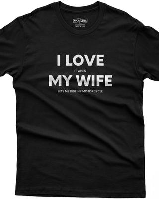 Funny Biker Shirt, I Love It When My Wife Lets Me Ride My Motorcycle, Husband Gift