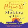 The Making of Us by Debbie Howells Paperback Book 9781804150412