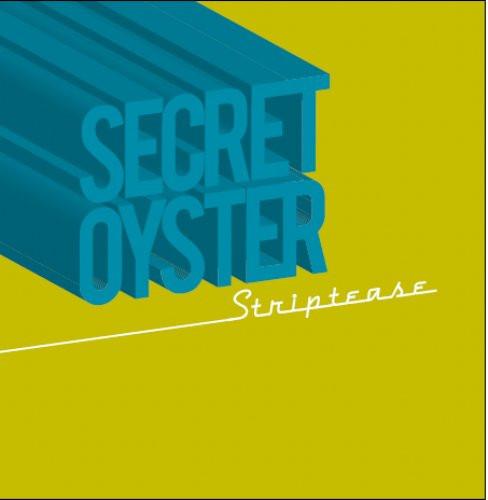 Виниловая пластинка SECRET OYSTER - Striptease LHC227 Long Hair 2019 Европа Джаз