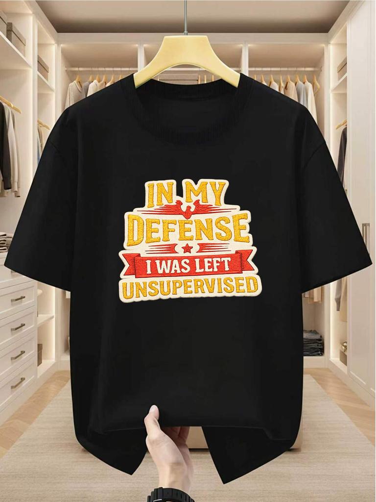 Plus Size Men'S unisex T-Shirt 100% "In My Defense I Was Left Unsupervised" Slogan Graphic Print Comfortable Casual Short-Sleeved unisex T-Shirt for S