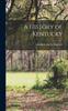 Книга A History of Kentucky