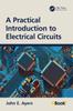 Книга A Practical Introduction To Electrical Circuits