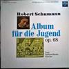 LP-пластинка РОБЕРТ ШУМАН, ПАУЛЬ БАДУРА-СКОДА - Альбом для юношества соч.. 68 257576SB Saphir 1973 Германия Классика Б/у