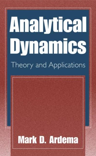 The Analytical Dynamics : Theory and Applications Book