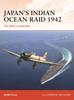Книга Japan???s Indian Ocean Raid 1942 : The Allies' Lowest Ebb